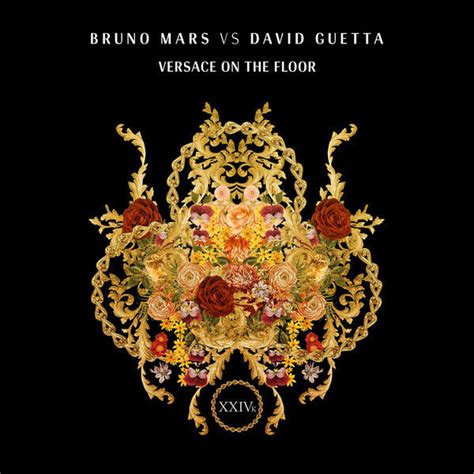 bruno mars e david guetta versace on the floor|versace on the floor meaning.